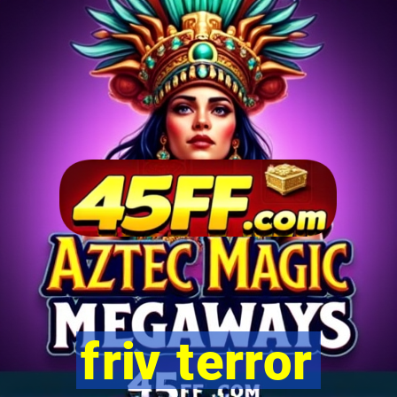 friv terror